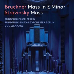 Stravinsky & Bruckner - Rundfunkchor Berlin